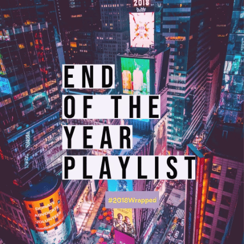 End Of The Year Playlist
